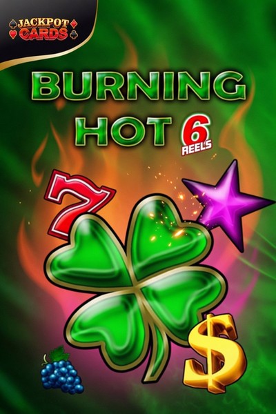 Burning Hot 6 Reels slot at Kingmaker Casino